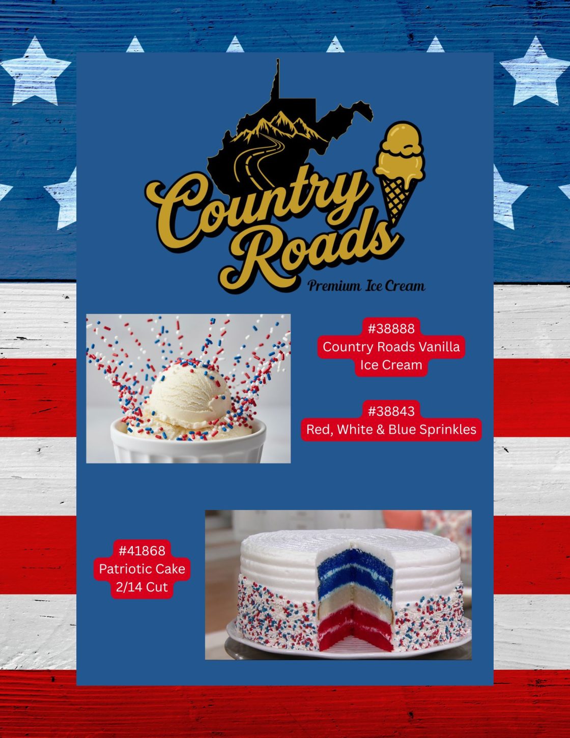 Country Roads premium ice cream vanilla, red-white-blue sprinkles, and patriotic cake for wholesale foodservice distribution.